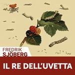 Il re dell'uvetta