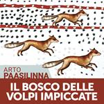 Il bosco delle volpi impiccate