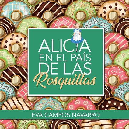 Alicia en el país de las rosquillas