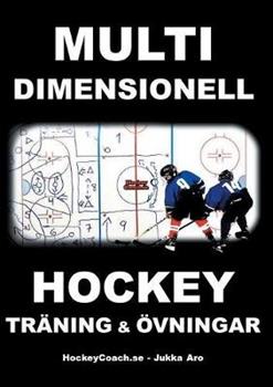 Libro in inglese Multidimensionell Hockeyträning och Övningar  - Jukka Aro