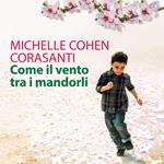 Come il vento tra i mandorli