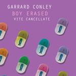 Boy Erased. Vite cancellate