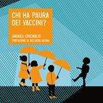 Chi ha paura dei vaccini?