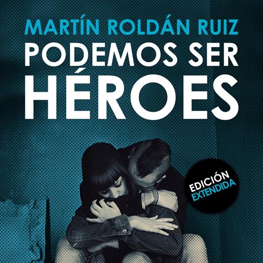 Podemos ser héroes