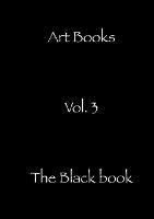 The Black book: Also known as the end... - Art Books - cover
