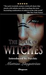 The Book of Witches: BRAND NEW! Introduced by Psychic Mattias Langstroem