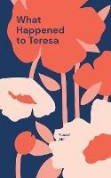 What Happened to Teresa: A Swedish Novel