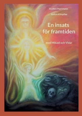 En insats för framtiden: Med Mikael och Vidar - cover