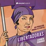 Libertadoras: Una producción original de Storytel