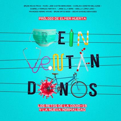 Reinventándonos. Los retos de la Covid-19 y la nueva normalidad