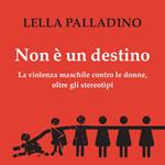 Non è un destino