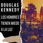 Los hombres tienen miedo a la luz