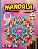 Mandala 9 Coloring Book: Stress Relieving Mandala Designs for Adults Relaxation
