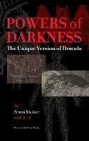 Powers of Darkness: The Unique Version of Dracula - Bram Stoker,A-E A-E - cover