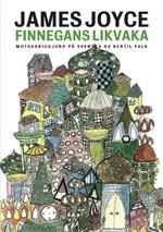 Finnegans likvaka: Finnegans Wake motsvariggjord pa svenska