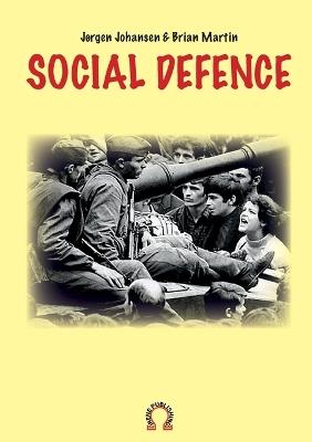 Social defence - Brian Martin,Jørgen Johansen - cover