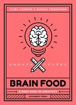 Brain Food: A Daily Dose of Creativity