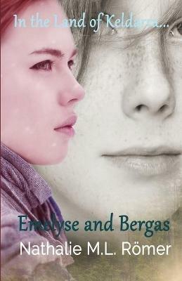 Emelyse and Bergas - Nathalie M L Romer - cover