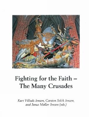 Fighting for the Faith: The Many Crusades - cover