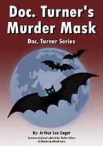 Doc. Turner's Murder Mask