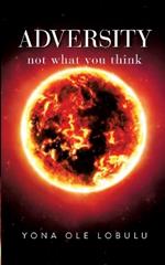 Adversity: Not what you think