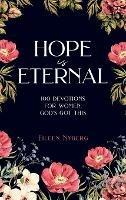 Libro in inglese Hope is Eternal: 100 Devotions for Women. God's Got This.  - Eileen Nyberg