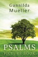 Psalms Picture Book: 60 Psalms for the Elderly with Alzheimer's and Dementia Patients. Premium Pictures on 70lb Paper (62 Pages). - Gunnilda Mueller - cover