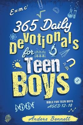 365 Daily Devotionals for Teen Boys: Bible for Teen Boys Aged 12-18 (Economic Version) - Anders Bennett - cover