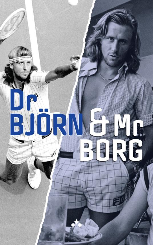 Dr Björn and Mr Borg