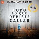 Todo lo que debiste callar