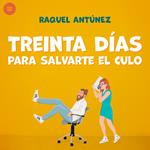 Treinta días para salvarte el culo