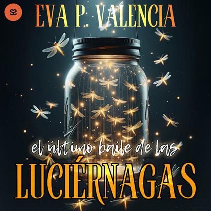 El último Baile De Las Luciérnagas