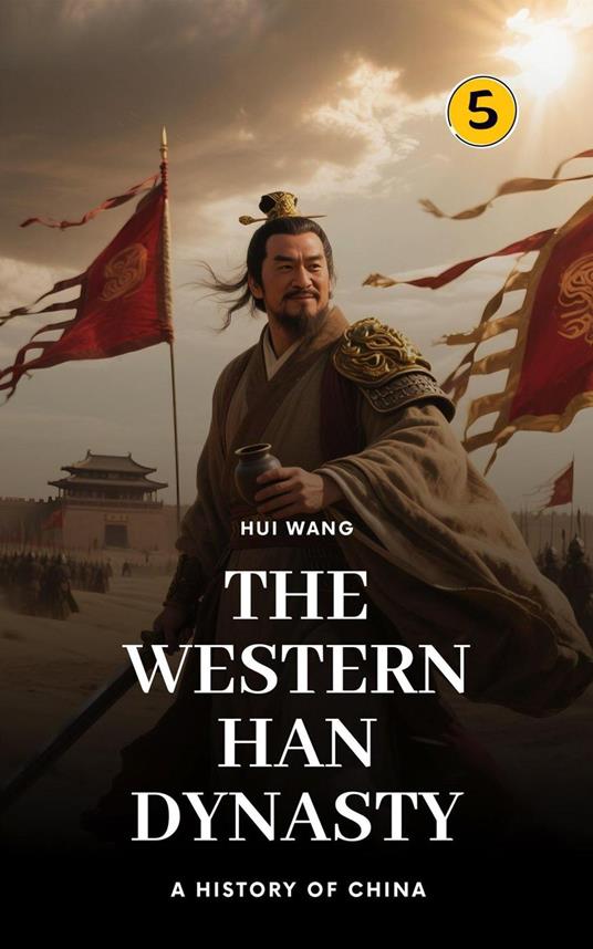 The Western Han Dynasty: A History of China