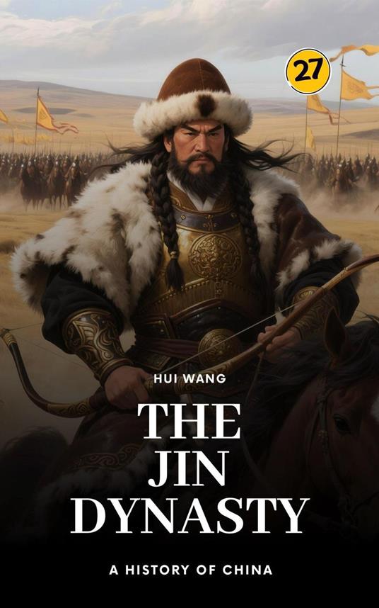 The Jin Dynasty: A History of China
