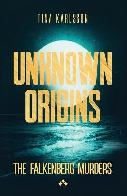 Unknown Origins - Tina Karlsson - cover