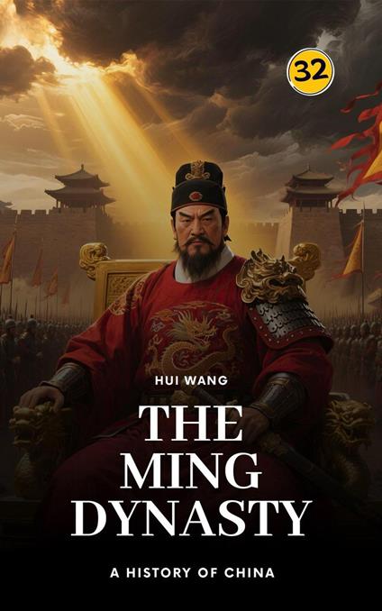 The Ming Dynasty: A History of China