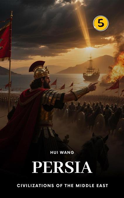 Persia: Civilizations of the Middle East