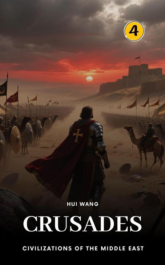 Crusades: Civilizations of the Middle East