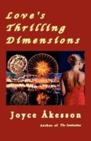 Love's Thrilling Dimensions - Joyce Akesson - cover