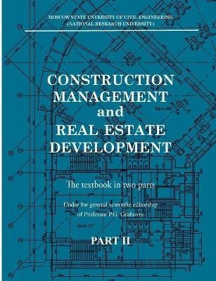 Construction management and real estate development. Part II: Real estate development - Petr Graboviy - cover