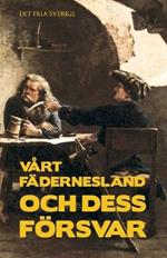 Vart fadernesland och dess foersvar