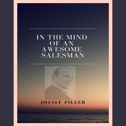 In the mind of an awesome salesman