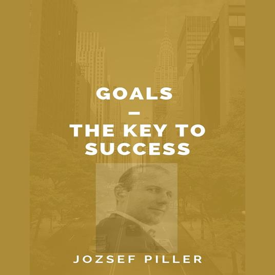 Goals – The Key to Success