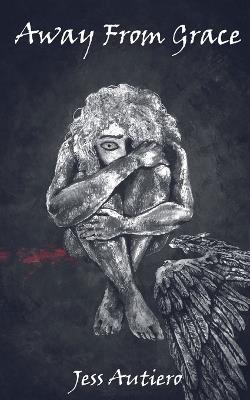 Away from Grace - Jess Autiero - cover