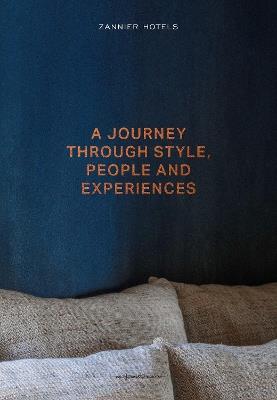 ZANNIER HOTELS: A journey through Style, People and Experiences - cover
