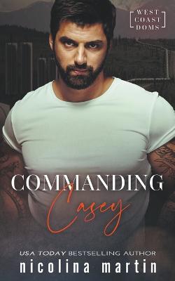 Commanding Casey - Nicolina Martin - cover