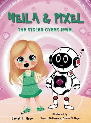 Neila & Pixel - The Stolen Cyber Jewel - Samah El Hage - cover