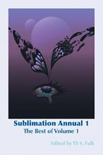Sublimation Annual 1: The Best of Volume 1