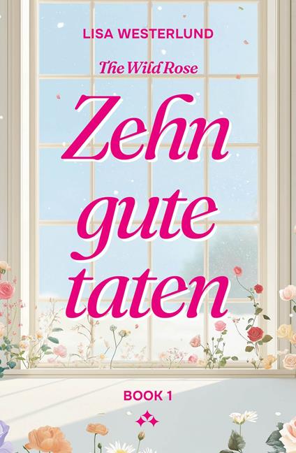 Zehn gute taten - Lisa Westerlund - ebook