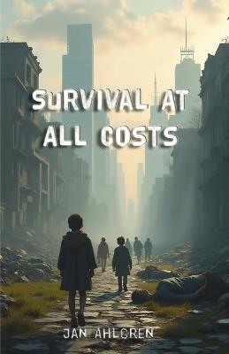 Survival At All Costs - Jan Ahlgren - cover